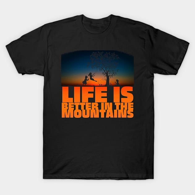 LIFE IS BETTER IN THE MOUNTAINS Kids Playing On A Swing On A Tree With A Bright Red Sunset T-Shirt by Musa Wander